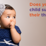 If your child is thumb-sucking, pay attention to changes in the mouth and the frequency of the thumb-sucking habit.